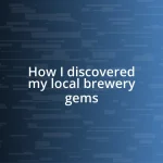 How I discovered my local brewery gems