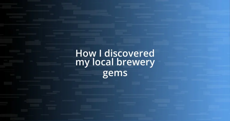 How I discovered my local brewery gems