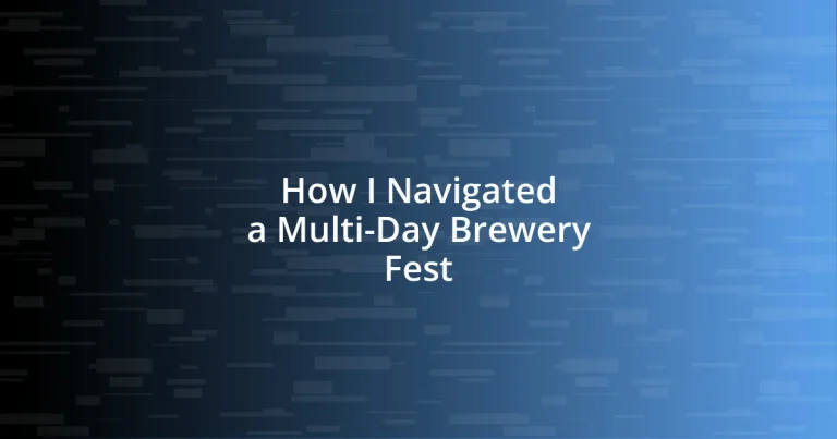 How I Navigated a Multi-Day Brewery Fest