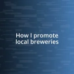 How I promote local breweries