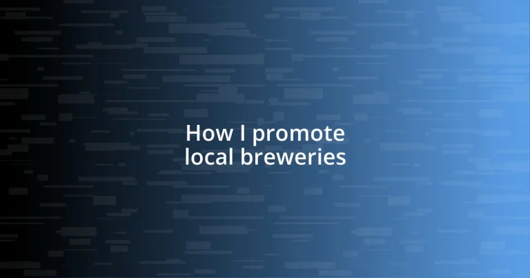 How I promote local breweries