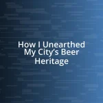 How I Unearthed My City’s Beer Heritage