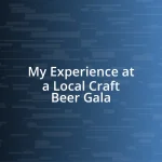 My Experience at a Local Craft Beer Gala