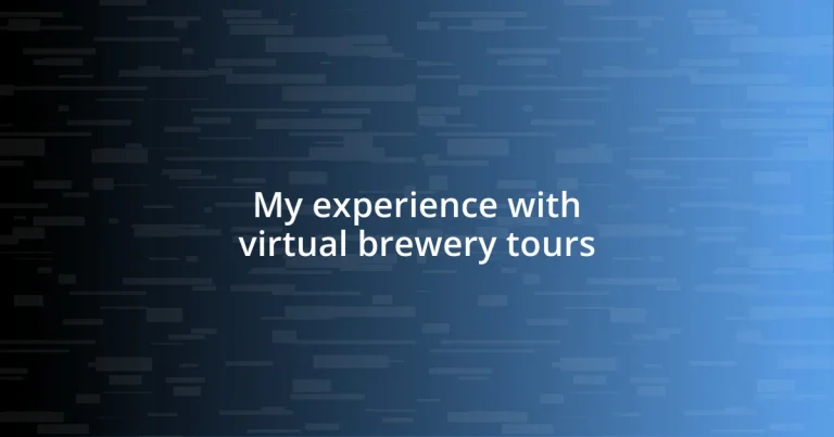 My experience with virtual brewery tours