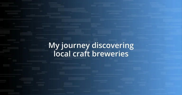 My journey discovering local craft breweries