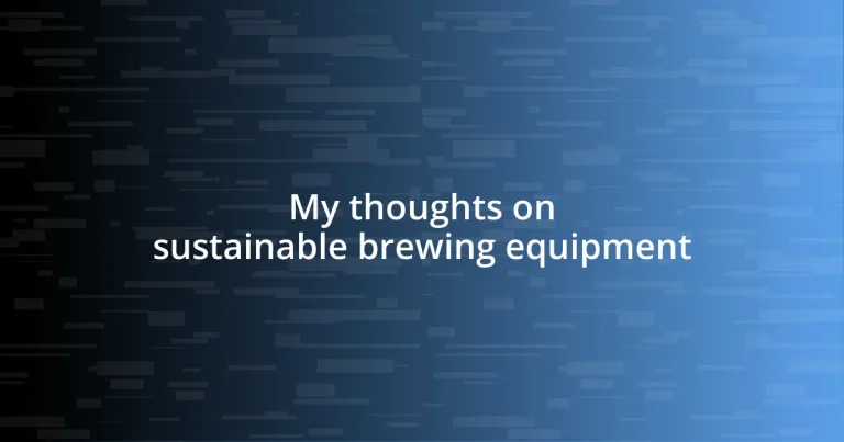 My thoughts on sustainable brewing equipment