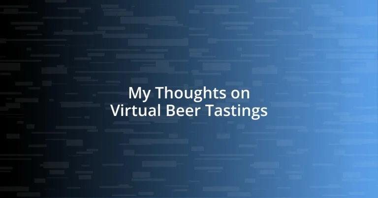 My Thoughts on Virtual Beer Tastings