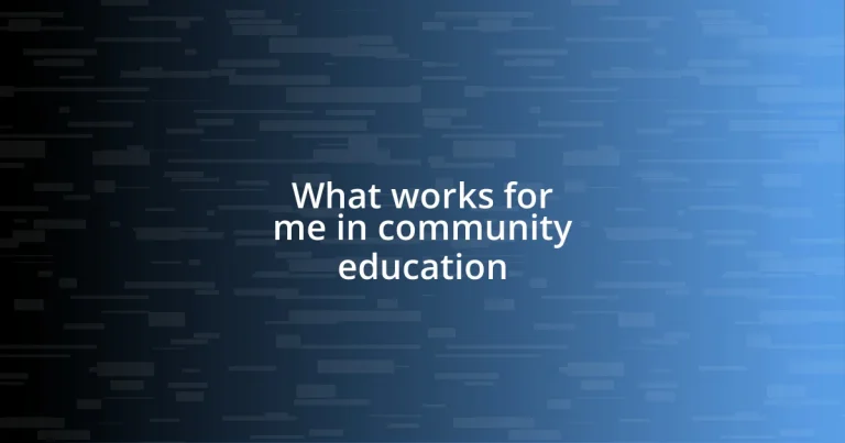 What works for me in community education