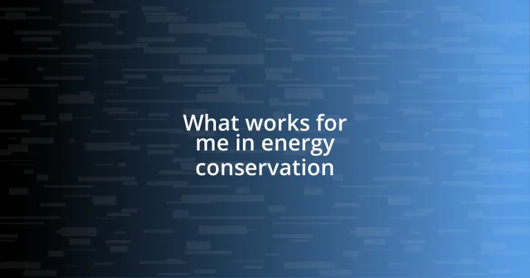 What works for me in energy conservation