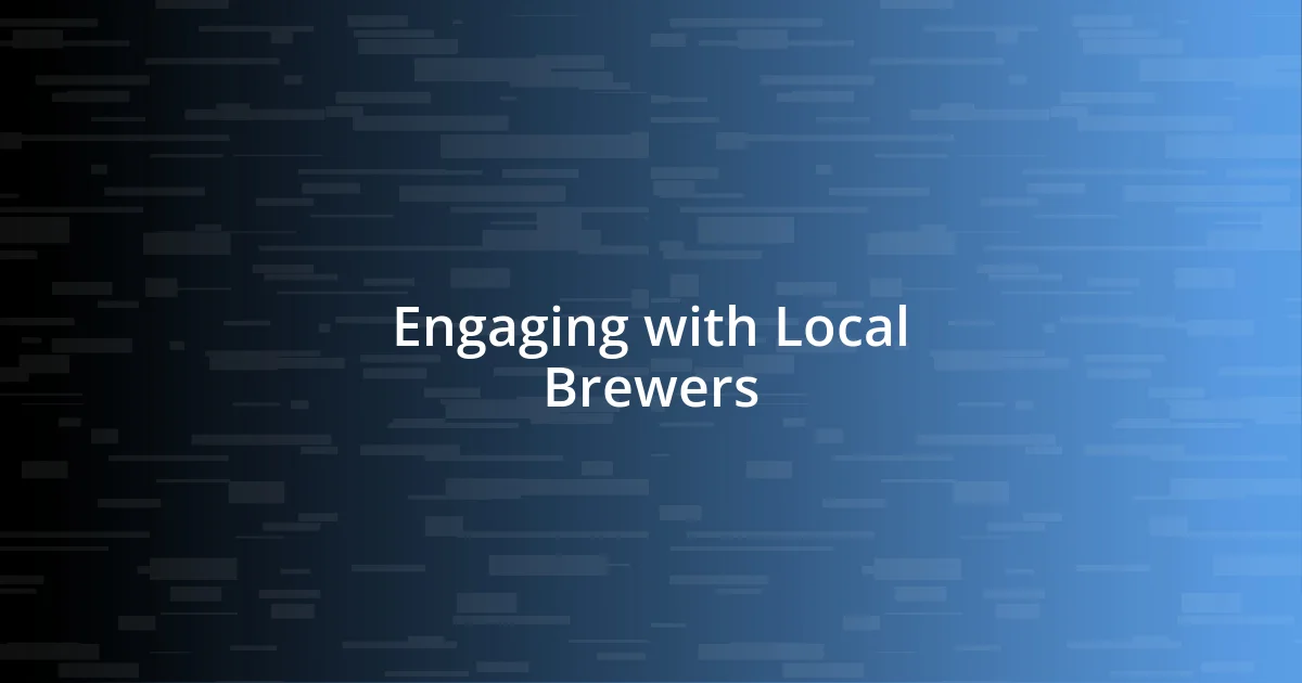 Engaging with Local Brewers