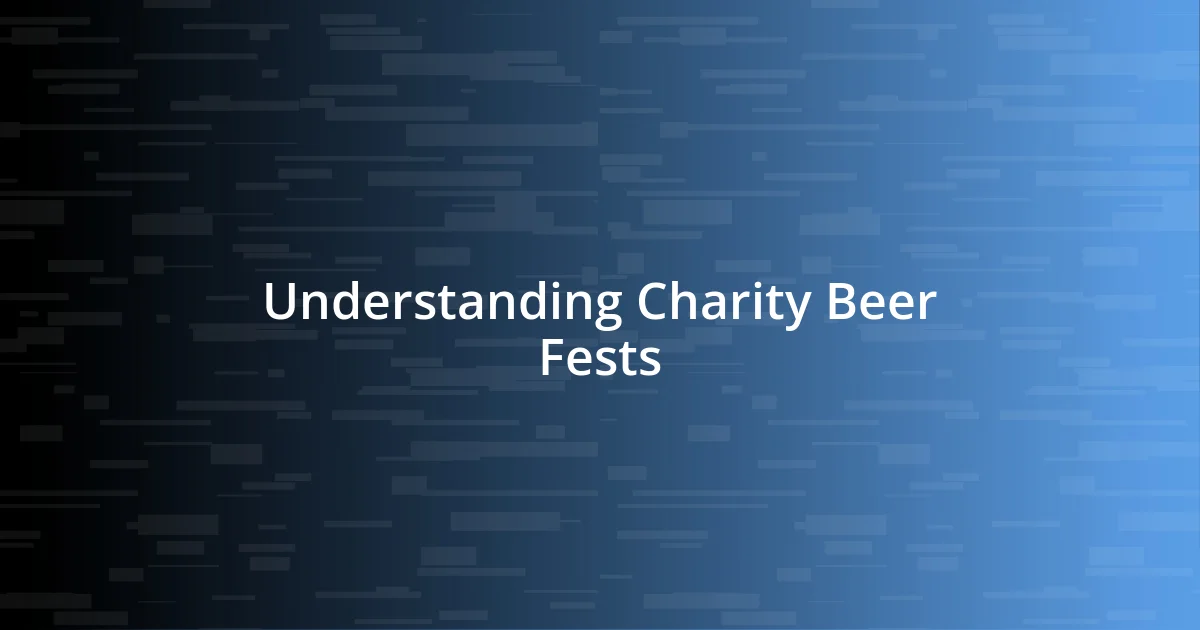 Understanding Charity Beer Fests