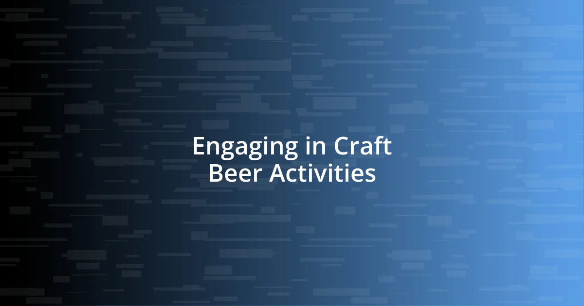 Engaging in Craft Beer Activities