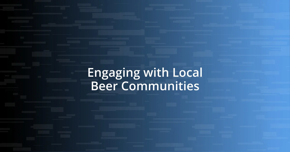 Engaging with Local Beer Communities