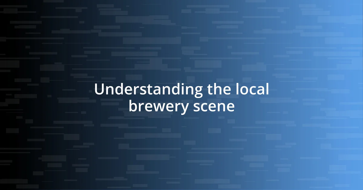 Understanding the local brewery scene