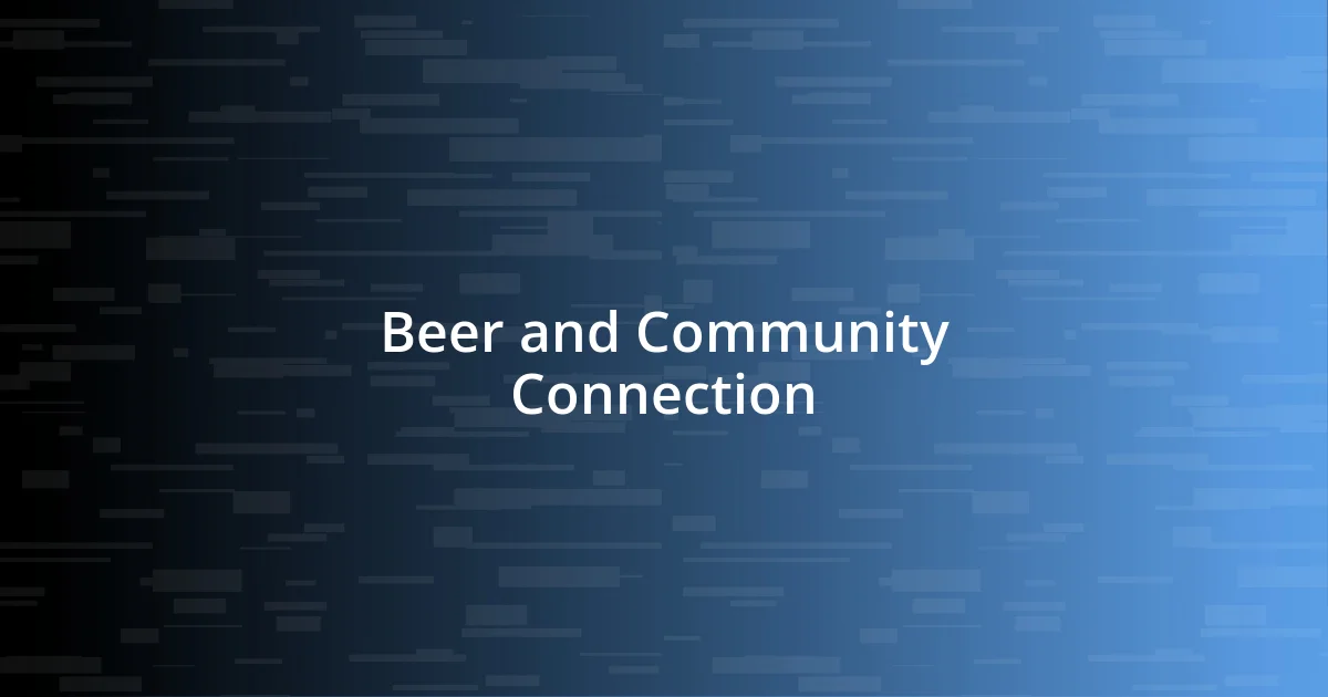 Beer and Community Connection