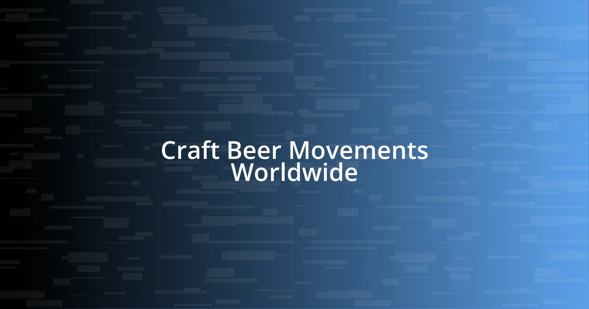 Craft Beer Movements Worldwide