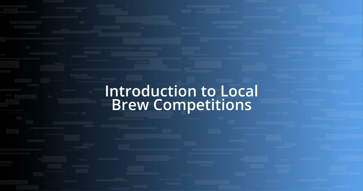 Introduction to Local Brew Competitions