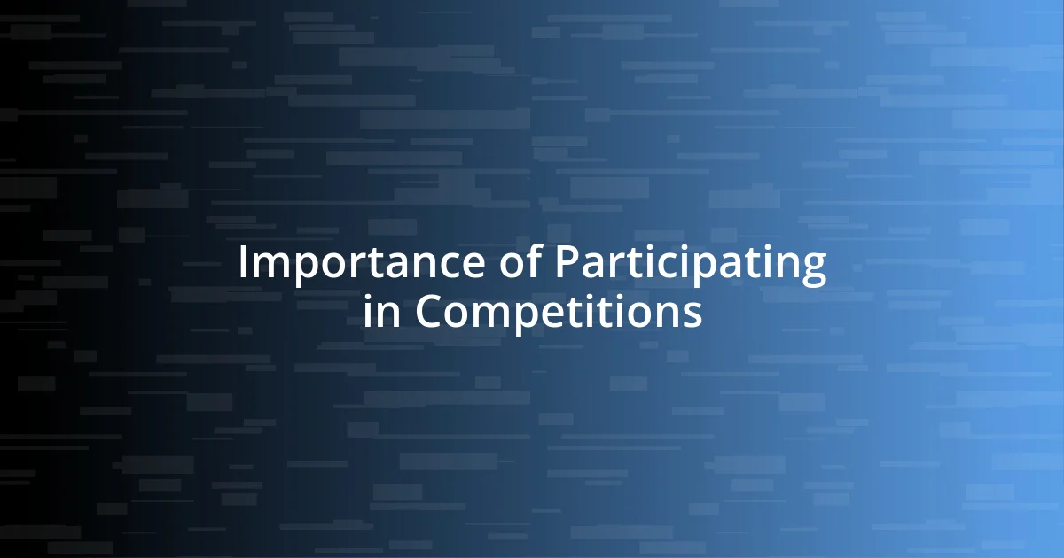 Importance of Participating in Competitions