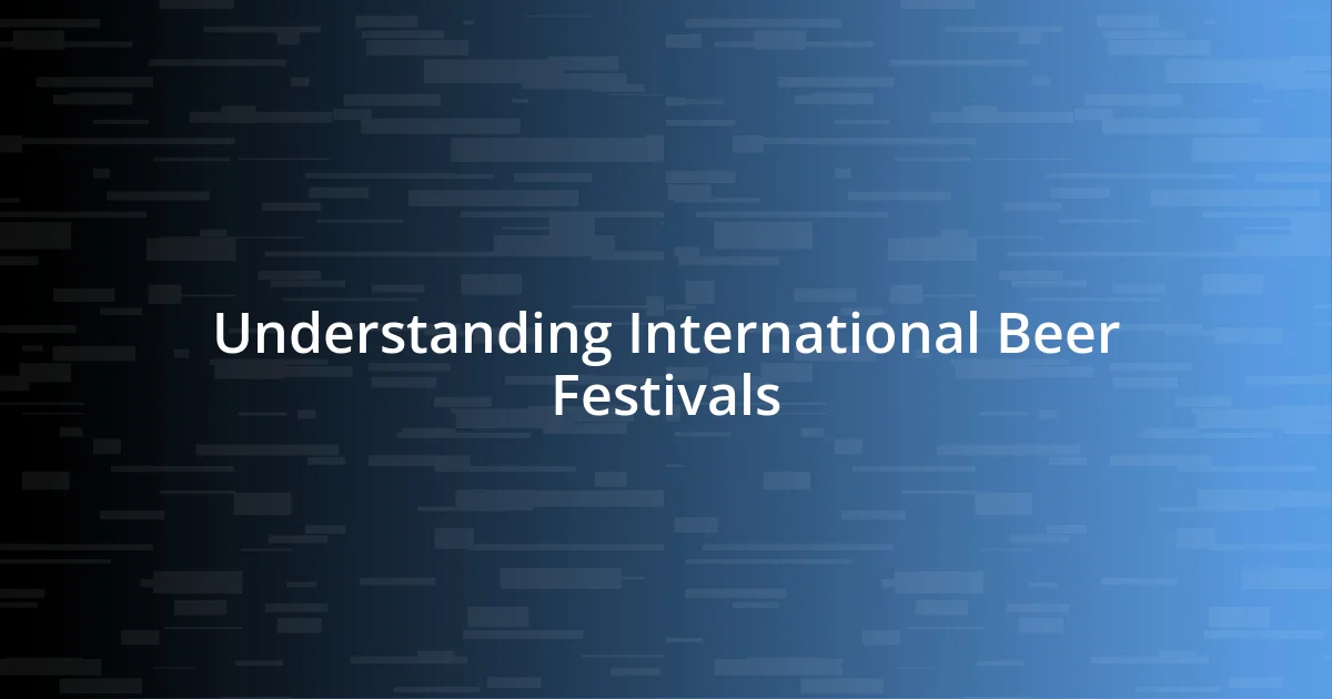 Understanding International Beer Festivals