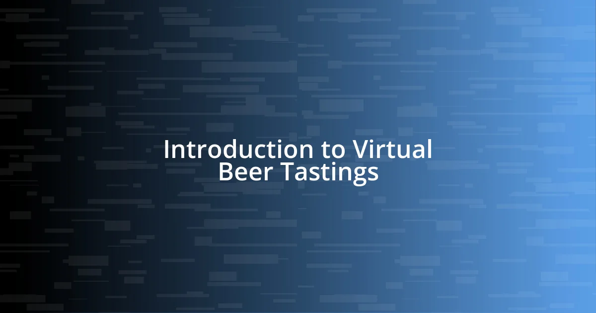 Introduction to Virtual Beer Tastings