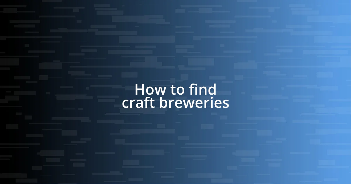 How to find craft breweries