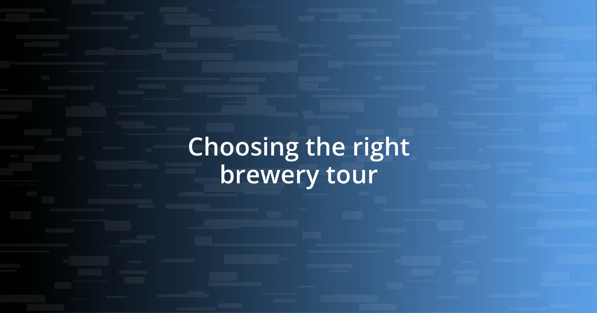 Choosing the right brewery tour