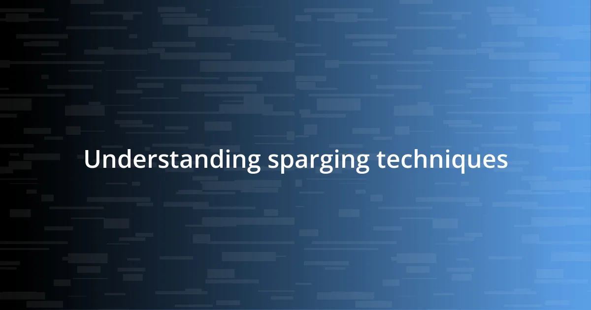 Understanding sparging techniques