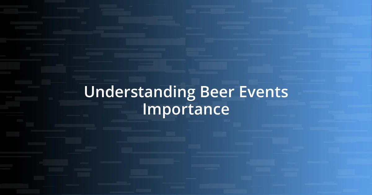 Understanding Beer Events Importance